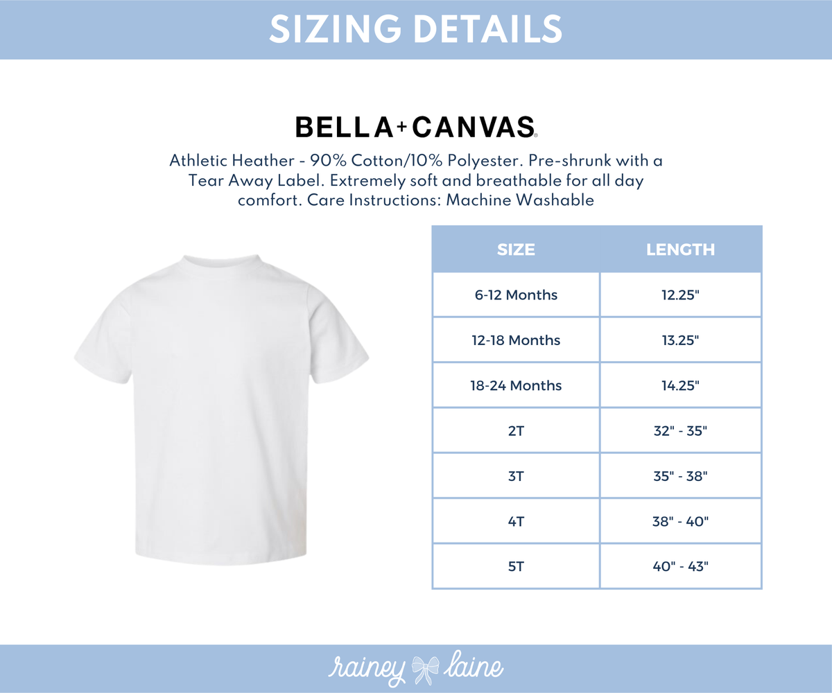 Sizing chart for Bella + Canvas clothing, detailing sizes 6-12 months, 12-18 months, 18-24 months, 2T, 3T, 4T, and 5T with corresponding length measurements.