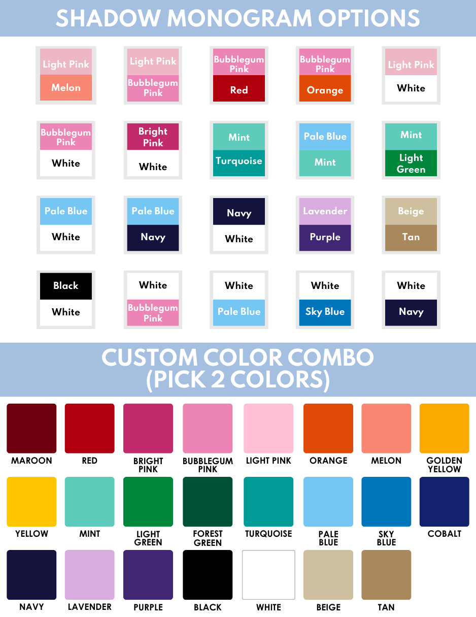 Shadow monogram and custom color combo chart showing various color pairings for personalized designs.